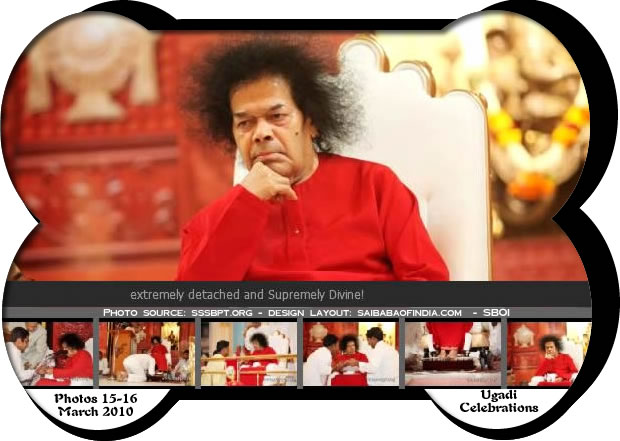 Tuesday, 16, March 2010 - - HAPPY UGADI 2010 - Sai Darshan News 