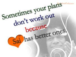 your-plans-or-gods-plans-sai-plans