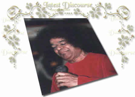 Latest Discourse - Sai Baba