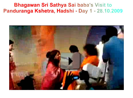 Video - day-1-sai-baba-visit-to-hadshi-281009