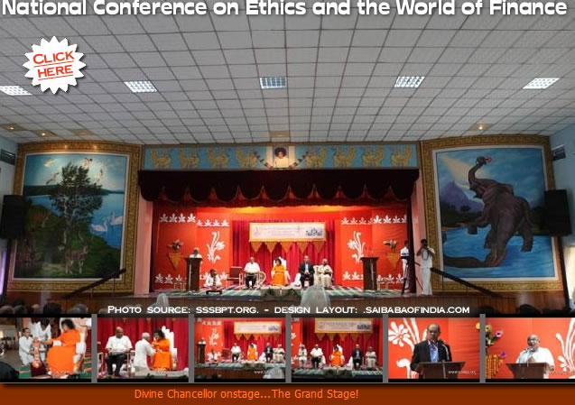 Prasanthi Nilayam is hosting a two-day National Conference on Ethics and the World of Finance