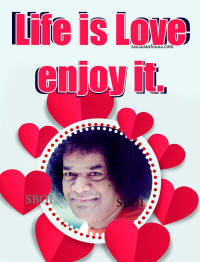 video-Life-is-Love,-enjoy-it-sathya-sai-baba